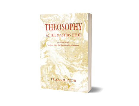THEOSOPHY AS THE MASTERS SEE IT